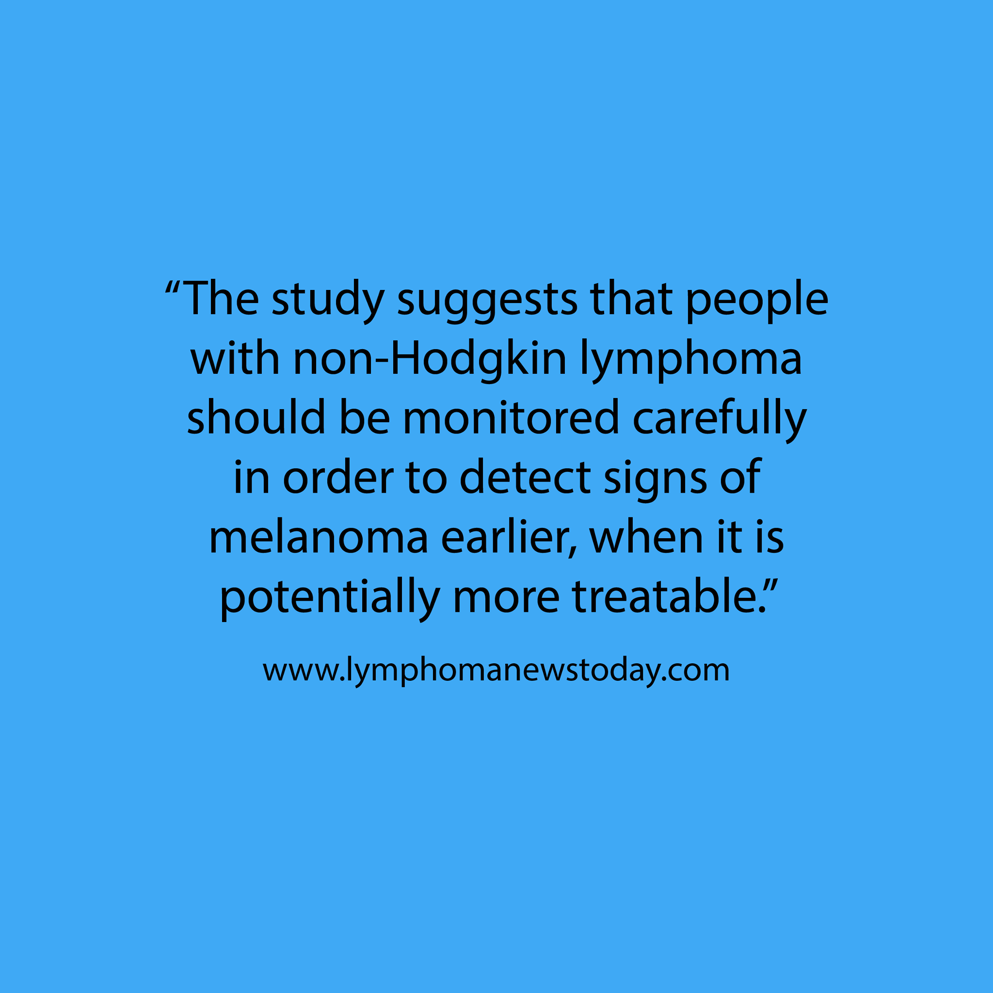 Researchers Identified Risk Factors for Melanoma in Non-Hodgkin Lymphoma