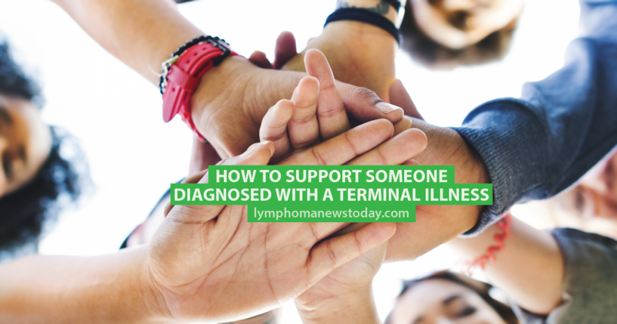 how-to-support-someone-diagnosed-with-a-terminal-illness-lymphoma